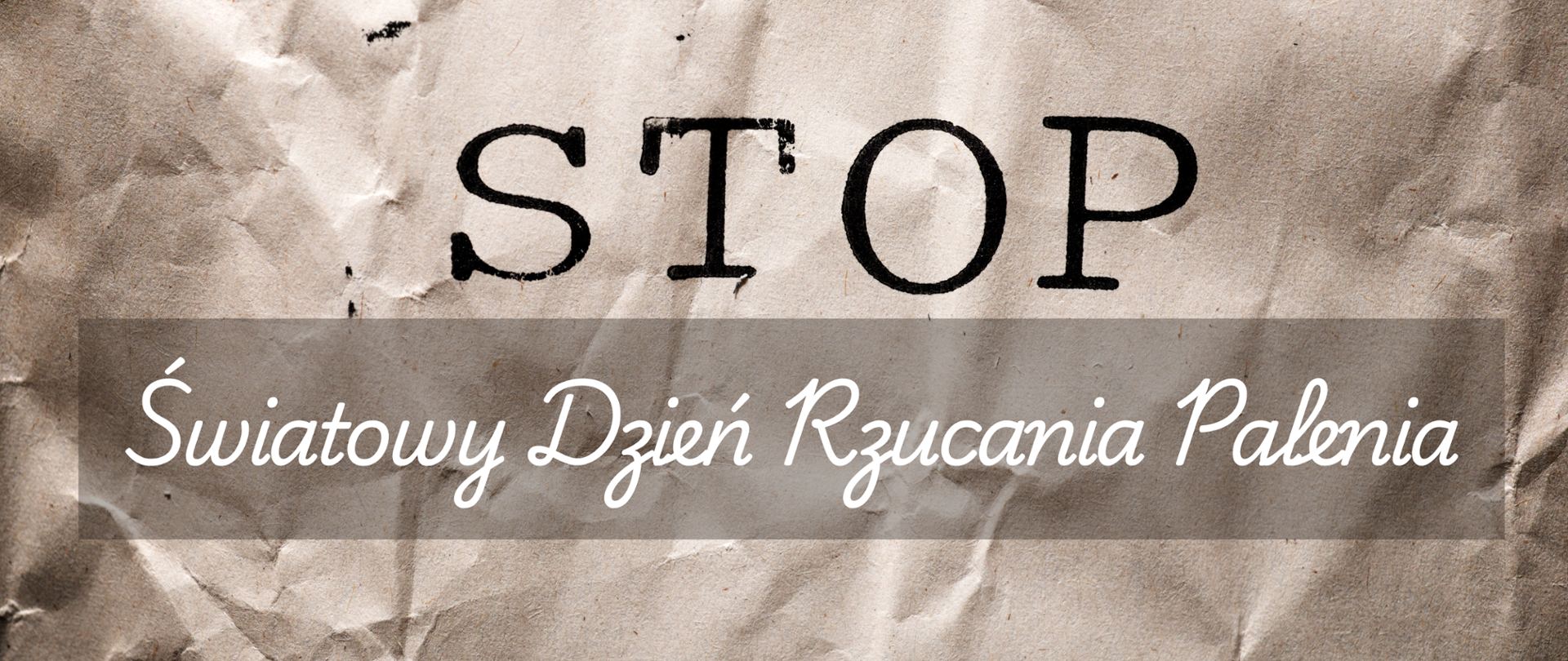 Na planszy widoczny napis - Światowy Dzień Rzucania Palenia