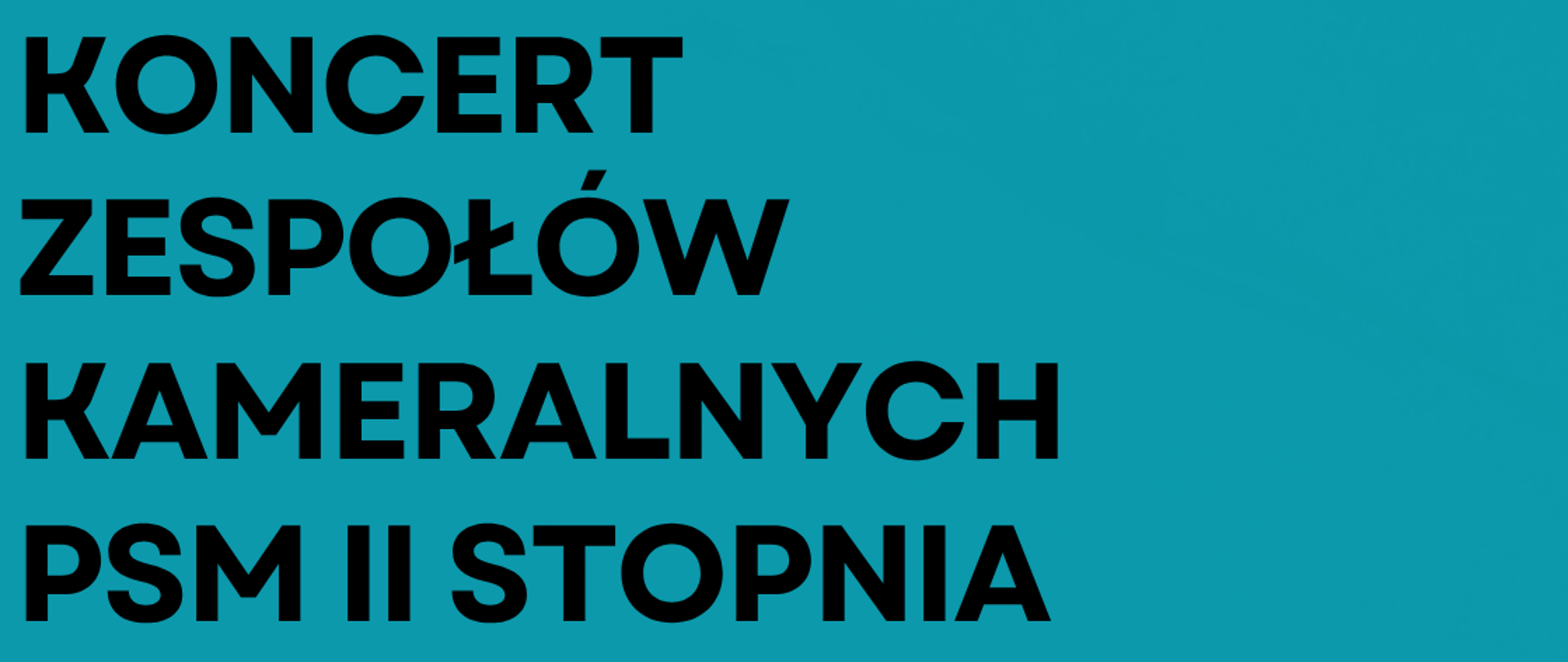 Plakat o intensywnym, turkusowym tle z czarną, nowoczesną typografią i wyraźnymi podziałami liniowymi. Górną część zajmuje duży, odważny tytuł zapisany bezszeryfowym pismem. W centralnej części znajduje się prostokątne zdjęcie przedstawiające sekcję smyczkową orkiestry w trakcie gry – na pierwszym planie widać dłonie muzyków i gryfy skrzypiec (mała głębia ostrości). Poniżej zdjęcia, po prawej stronie umieszczono czarne logotypy Państwowej Szkoły Muzycznej w Opolu oraz Filharmonii Opolskiej. Całość ma techniczny, uporządkowany charakter.