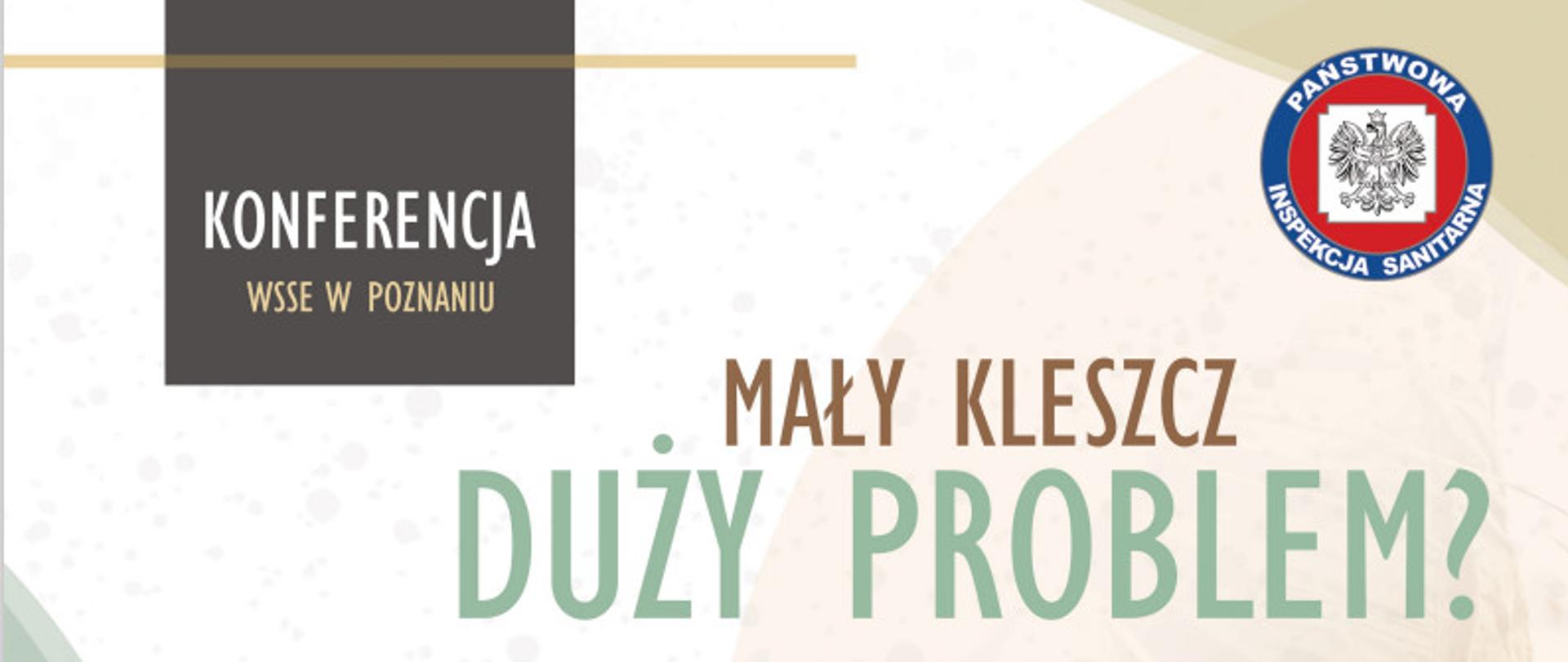 Konferencja mały kleszcz duży problem ?