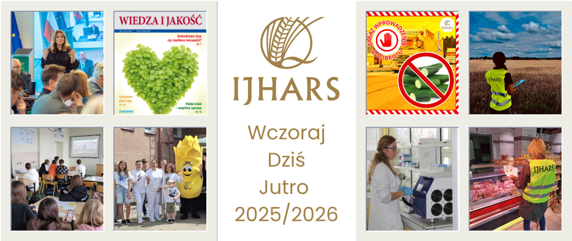 Kolaż przedstawiający 8 zdjęć z działalności IJHARS. Na środku logo IJHARS oraz napis - Wczoraj, Dziś i Jutro 2025/2026