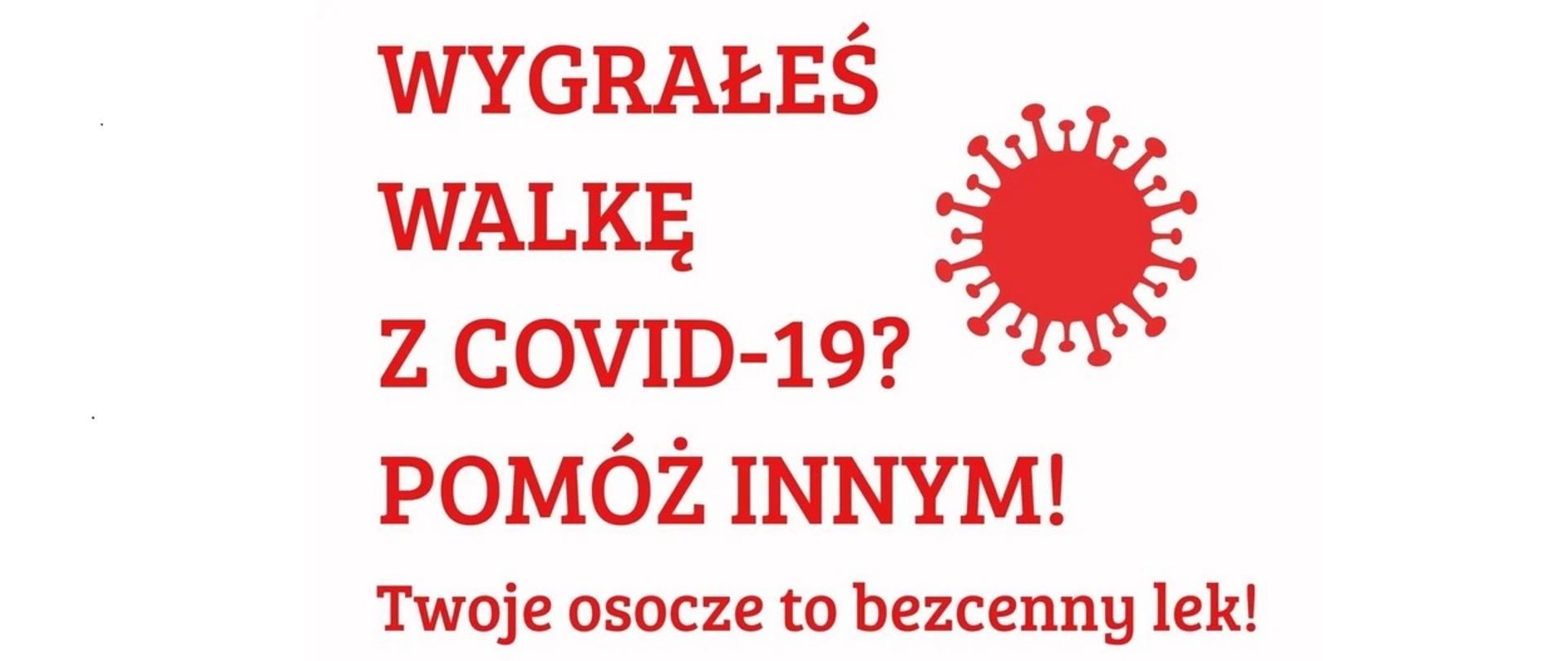 Zdjęcie przekonuje osoby, które przebyły COVID-19 do oddawania osocza.