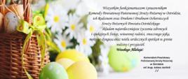 Życzenia Wielkanocne Komendanta Powiatowego PSP w Ostródzie, obok koszyczek z pisankami