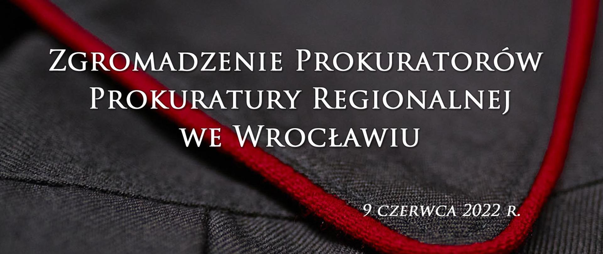 Plakat o Zgromadzeniu Prokuratorów Prokuratury Regionalnej we Wrocławiu