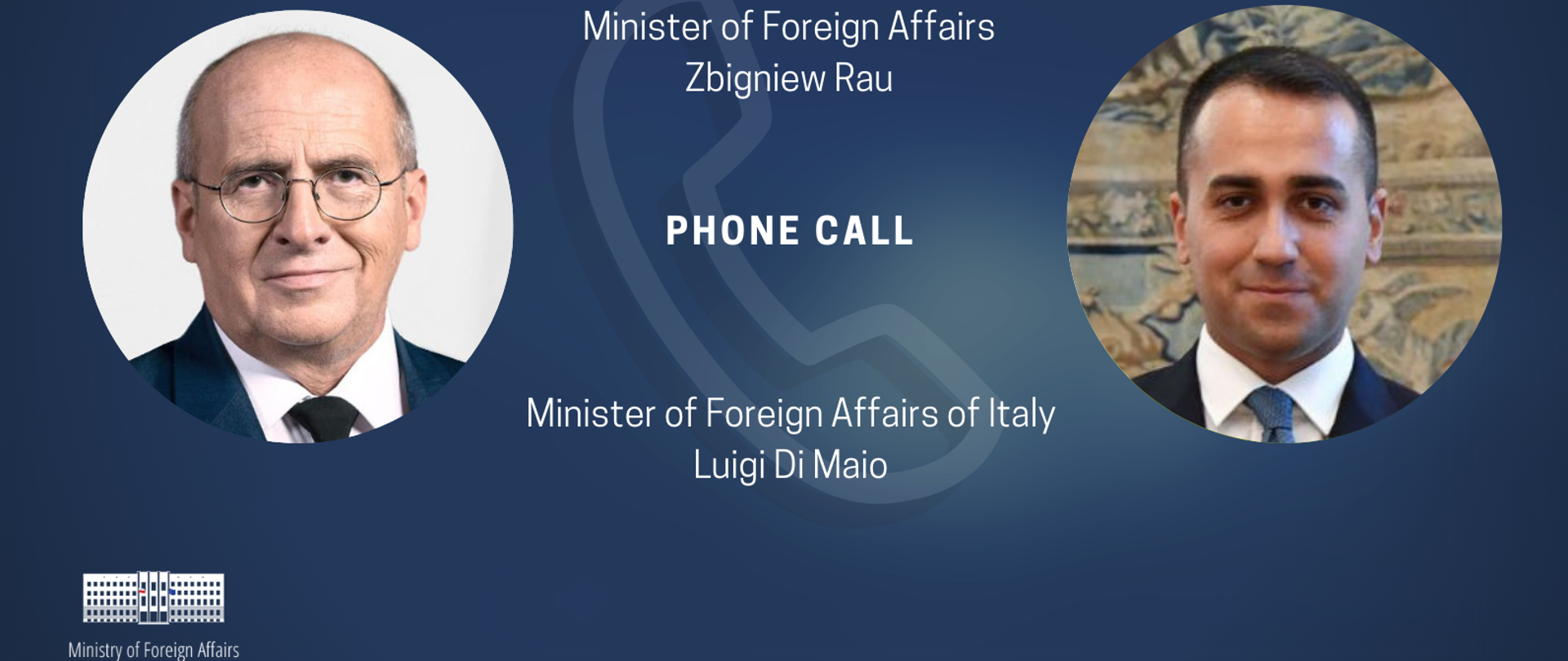 Minister Zbigniew Rau phone call Minister Luigi Di Maio