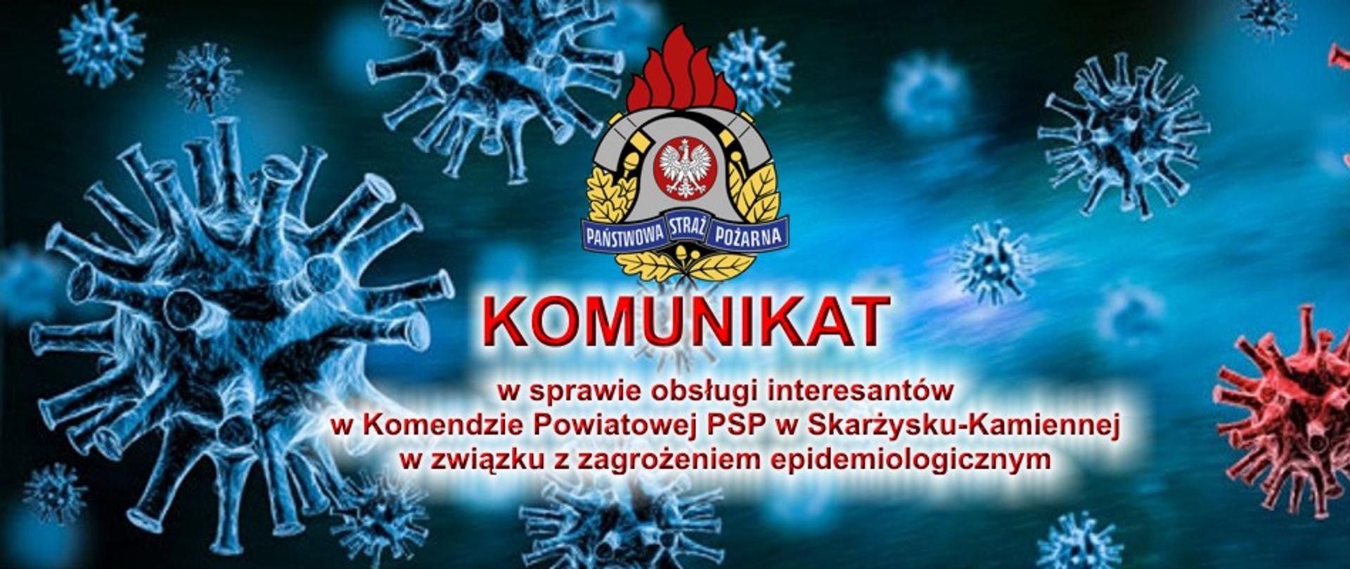 Komunikat w sprawie obsługi interesantów w Komendzie Powiatowej PSP w Skarżysku-Kamiennej w związku z zagrożeniem epidemiologicznym