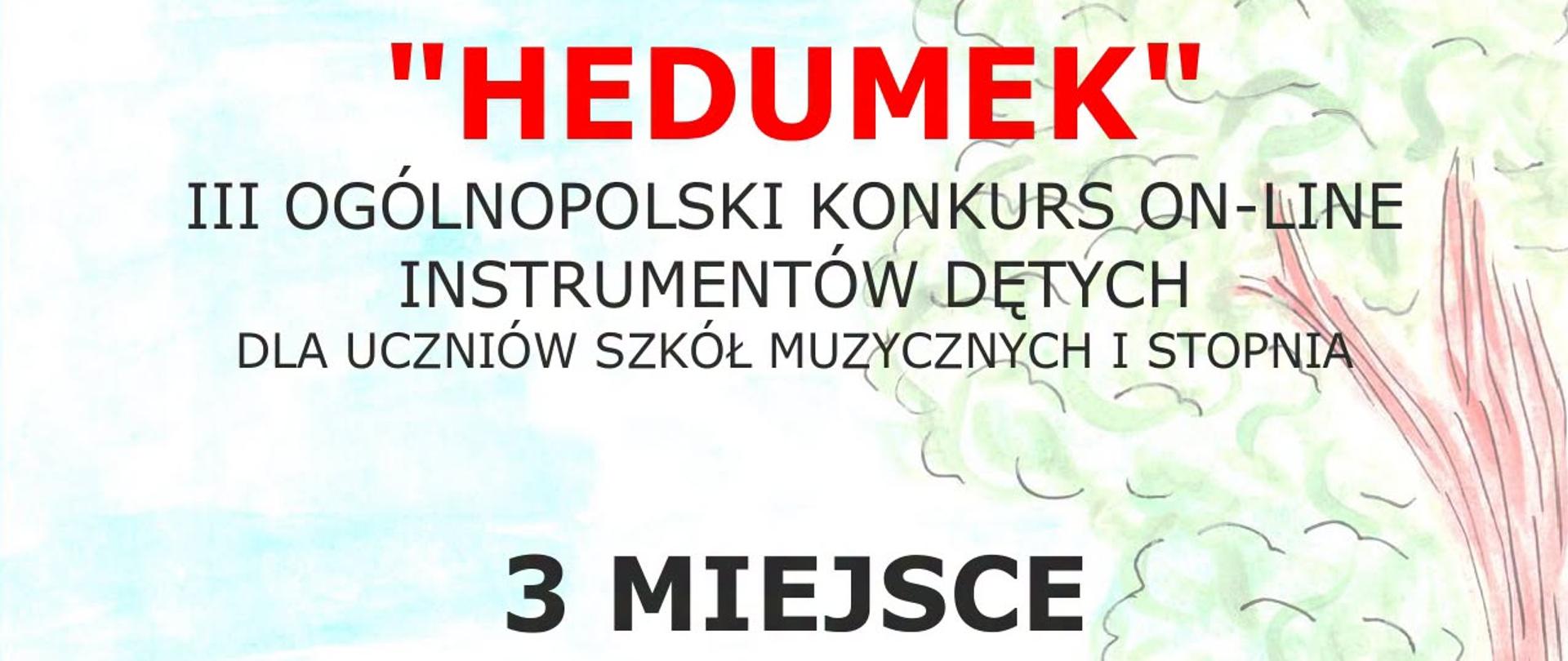 Zdjęcie przedstawiające dyplom za zajęcie 3. miejsca dla Wiktora Bandarka w III Ogólnopolskim Konkursie ON-LINE Instrumentów Dętych „HEDUMEK”, zorganizowanym przez Fundację im. prof. Tadeusza Zgółki.