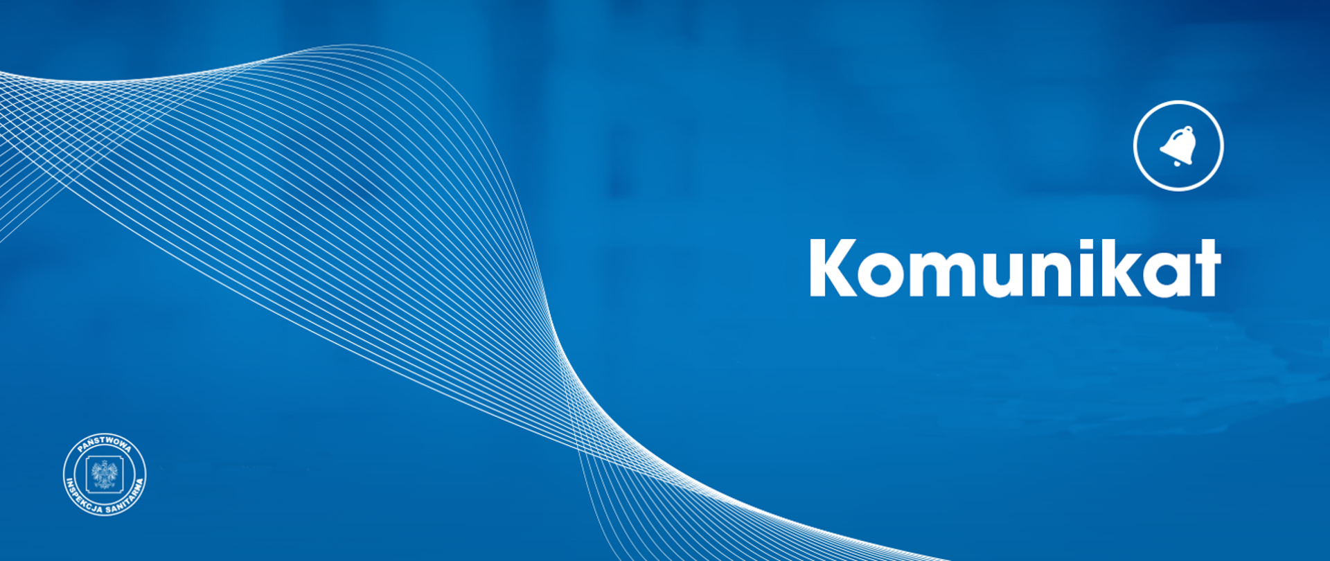 Na błękitnym tle z falistym wzorem, napis: "Komunikat"