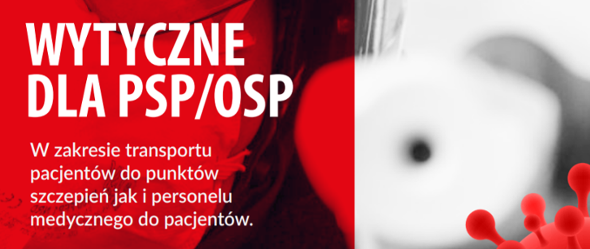 Zdjęcie przedstawia grafikę czerwono białą z napisem Wytyczne dla PSP/OSP