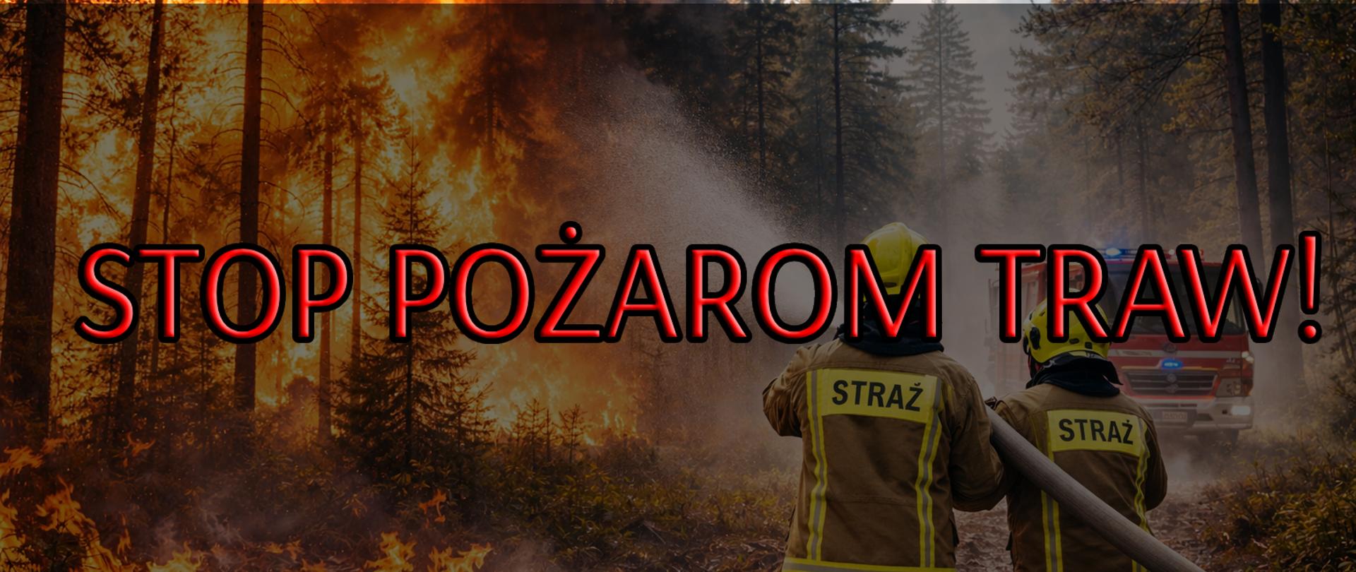 Na grafice przedstawiono dwóch strażaków Państwowej Straży Pożarnej ubranych w odzież ochronną i żółte hełmy, stojących tyłem do obserwatora na leśnej drodze. Strażacy prowadzą działania gaśnicze, kierując strumień wody z węża w stronę rozległego pożaru lasu. Po lewej stronie widoczne są wysokie płomienie obejmujące drzewa oraz gęsty, ciemny dym unoszący się nad lasem. W tle, po prawej stronie, znajduje się czerwony samochód pożarniczy z włączonymi światłami sygnałowymi. Scena przedstawia dynamiczną i niebezpieczną sytuację pożarową w lesie, podkreślając skalę zagrożenia oraz działania ratownicze strażaków.