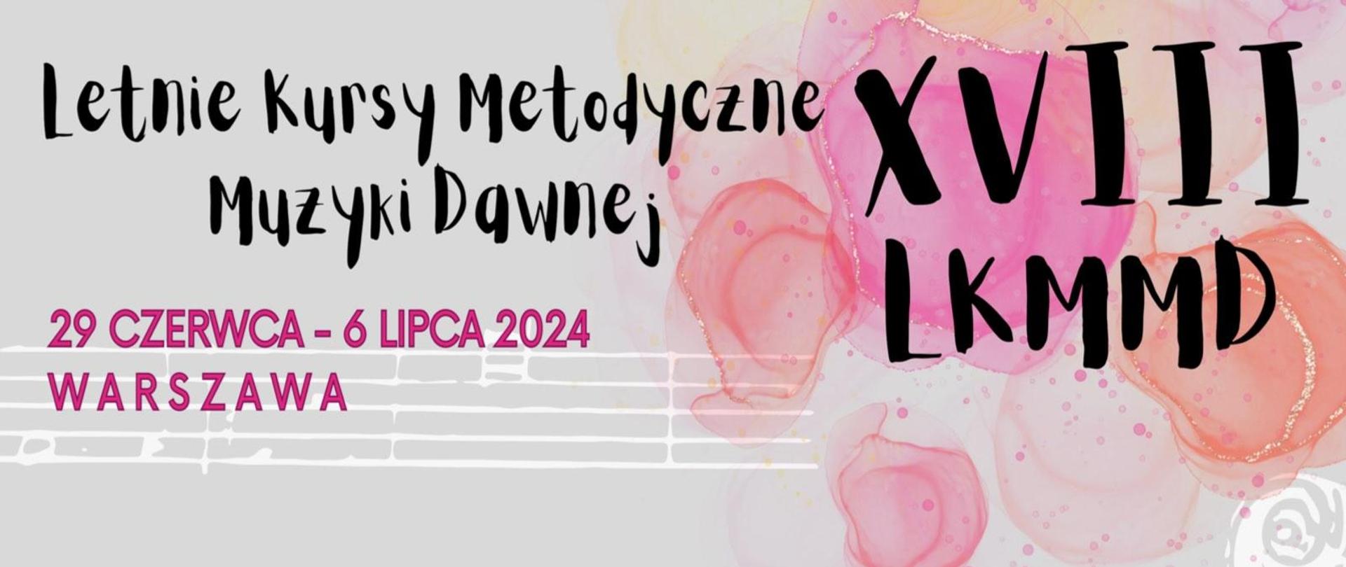 Baner -XVIII Letnie Kursy Metodyczne Muzyki Dawnej w Warszawie, 29.06-6.07 2024 r.