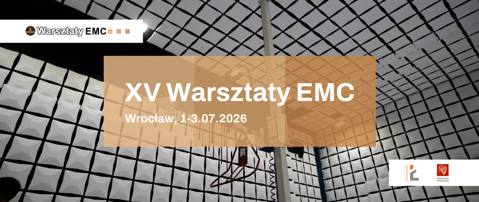 W dniach 1-3 lipca 2026 r. na terenie Politechniki Wrocławskiej odbędą się XV Krajowe Warsztaty Kompatybilności Elektromagnetycznej (EMC).