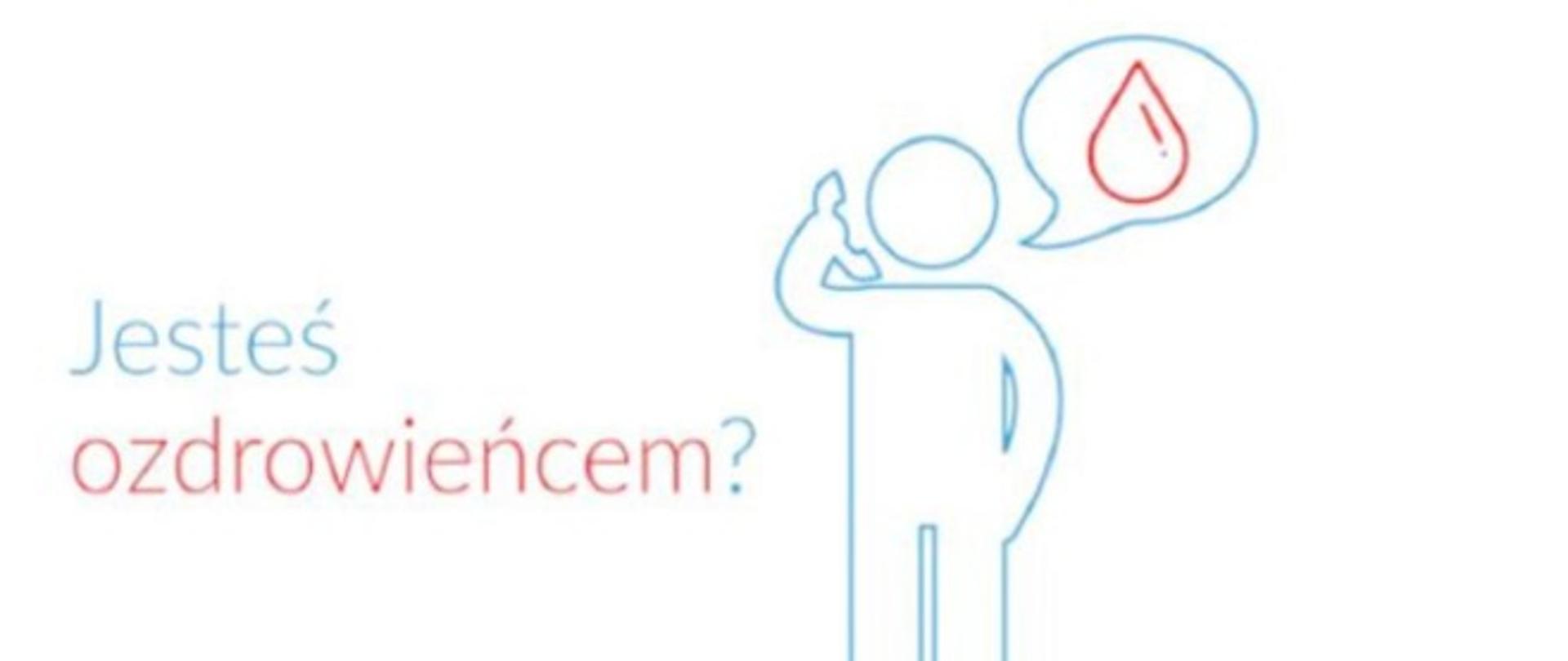 Jesteś ozdrowieńcem oddaj osocze