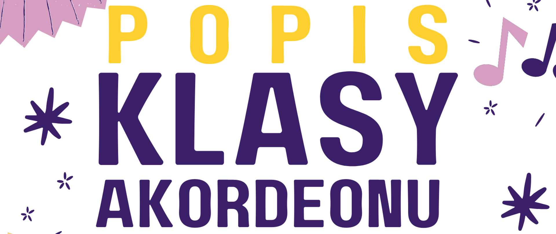 Grafika w odcieniach bieli, fioletu i żółtego koloru przedstawiająca ikonografię akordeonu oraz nut muzycznych. W tle znajdują się następujące napisy: "Popis klasy akordeonu mgr Bogusława Kłaka odbędzie się 8 kwietnia 2024 r. o godz. 17.00 w auli szkoły".