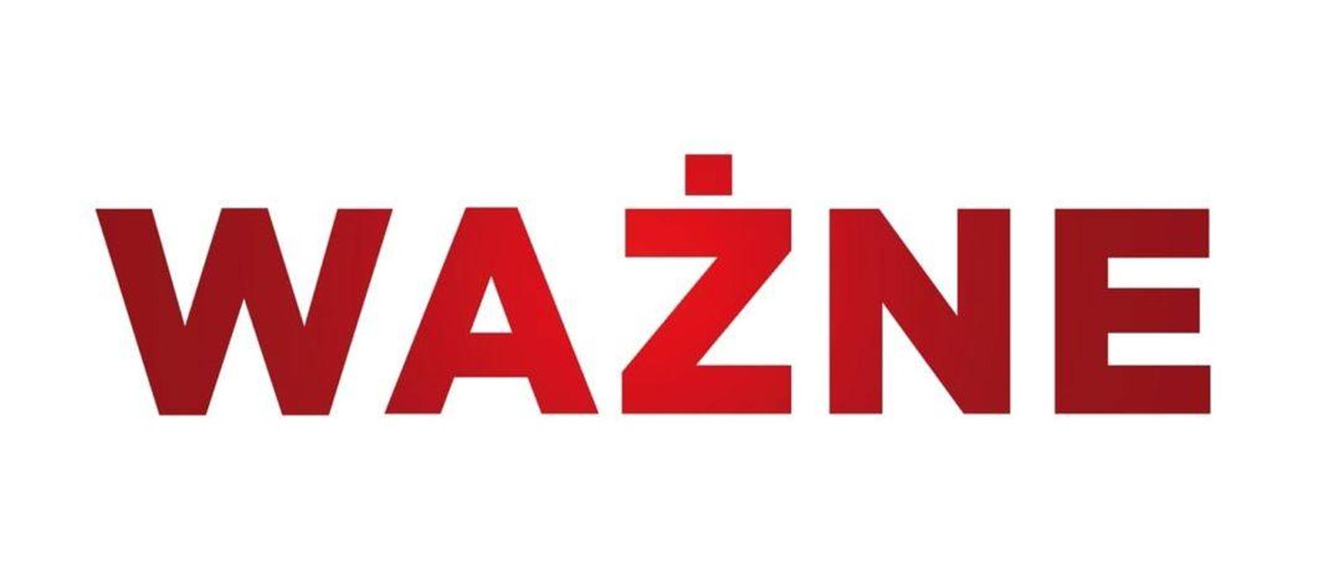 Na grafice widzimy czerwony napis WAŻNE na białym tle