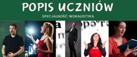 Na zielonym tle u góry znajduje się biały napis “Popis Uczniów”, poniżej zdjęcia przedstawiające młodych śpiewaków operowych w różnych scenach występów. 