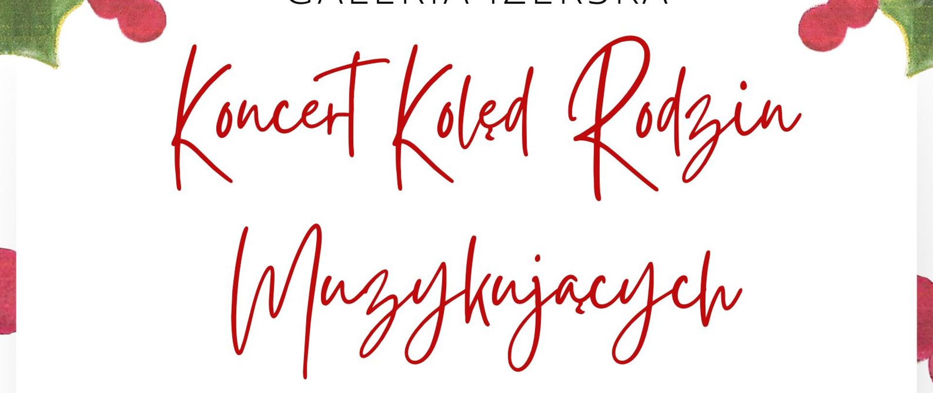 Plakat wydarzenia: Koncert Kolęd Rodzin Muzykujących, 6 stycznia 2023 r. w Artystycznej Galerii Izerskiej w Kromnowie 47 b. godz. 17:00. Napisy na plakacie Chór "Fismolki", uczniowie klas 4C4 oraz 6C6, zespół instrumentalny BONgo z PSM I i II st. w Jeleniej Górze, Chór "Harfa" serdecznie zapraszają, Zbiórka uczestników o godz. 15:30, Dojazd we własnym zakresie. Plakat w klimacie świątecznym w biało-zielono- czerwonych barwach z postaciami mikołaja z workiem oraz bałwanka w zimowej czapce