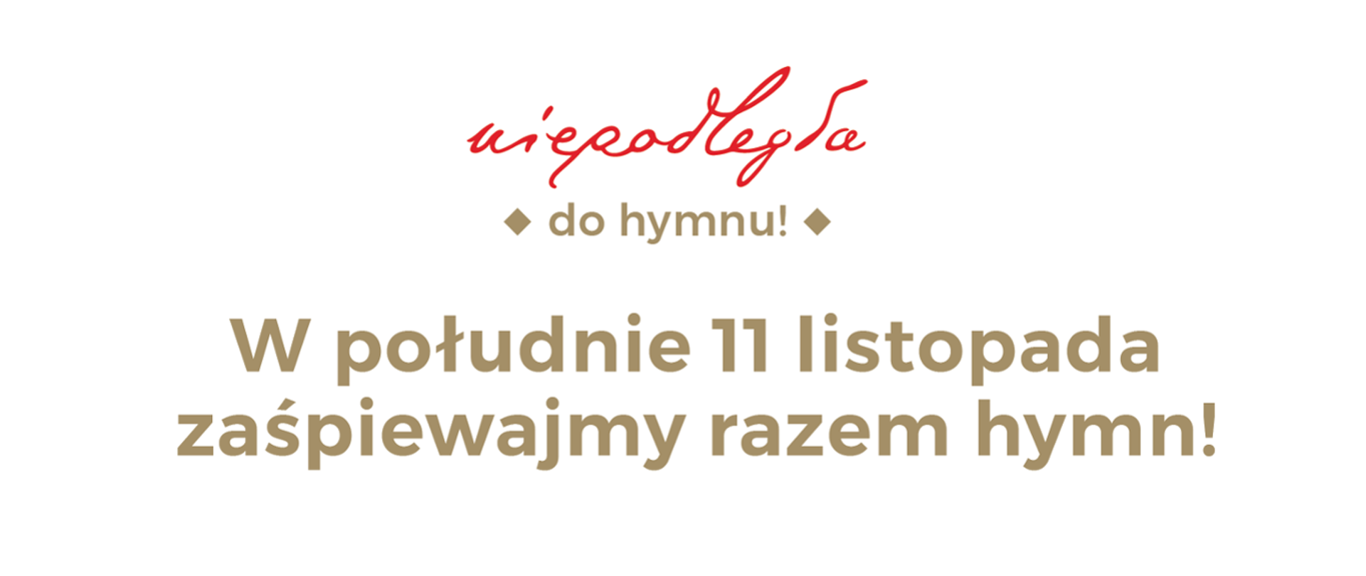 Plakat: Niepodległa do hymnu