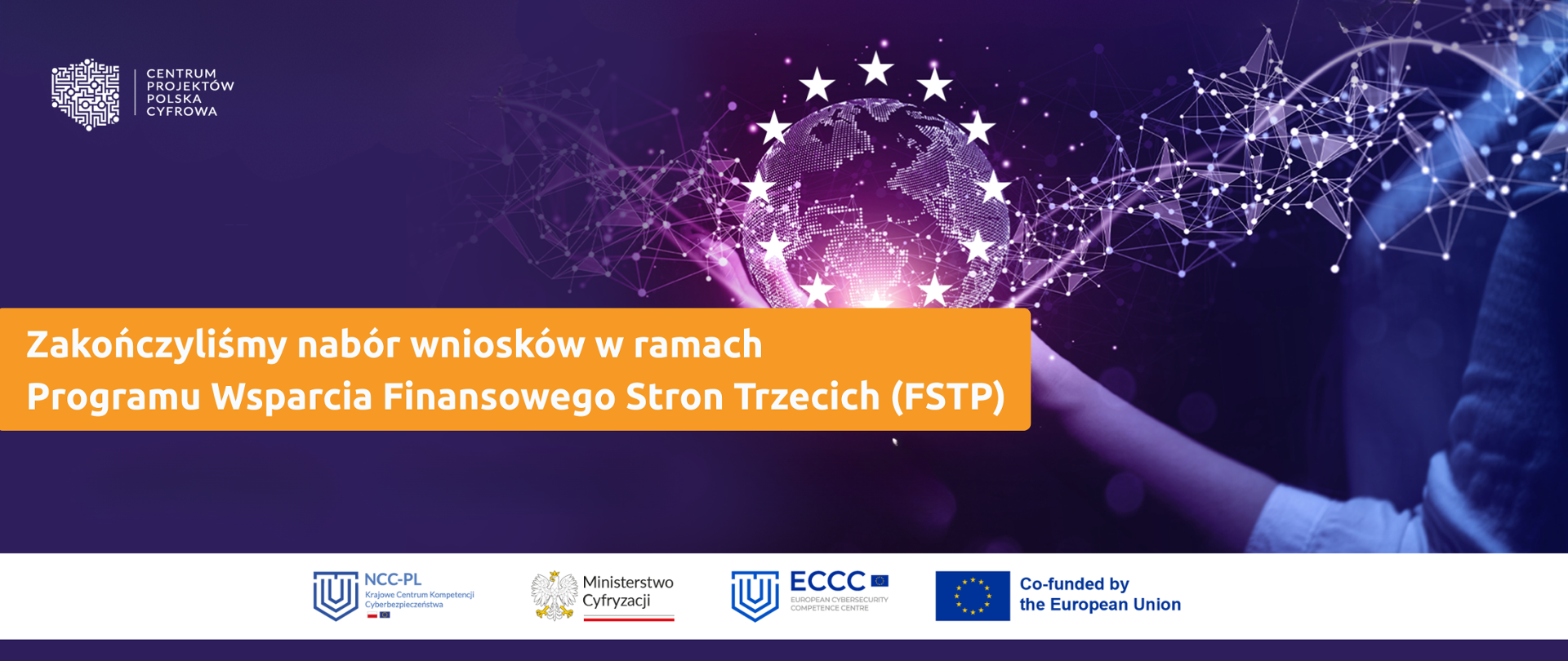 Zakończyliśmy nabór wniosków w ramach Programu Wsparcia Finansowego Stron Trzecich (FSTP)