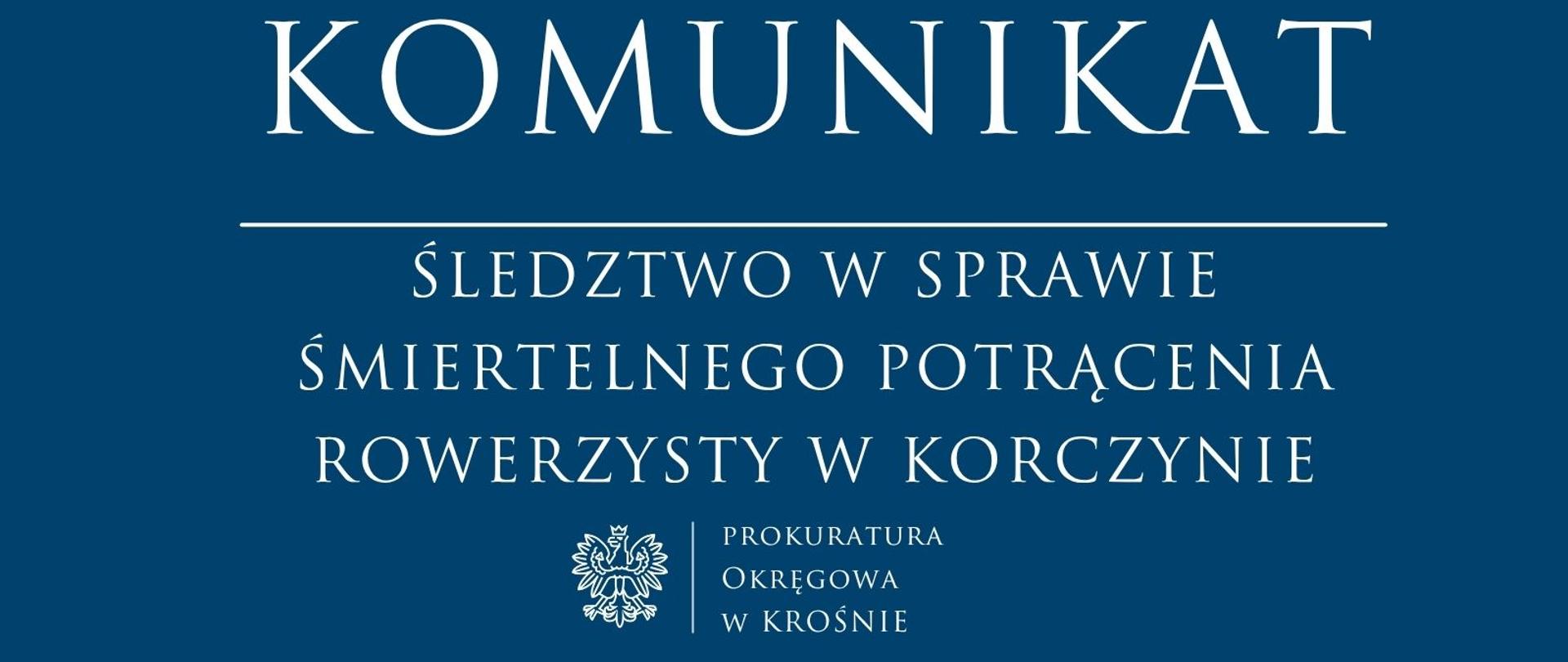 Śledztwo w sprawie śmiertelnego potrącenia rowerzysty w Korczynie