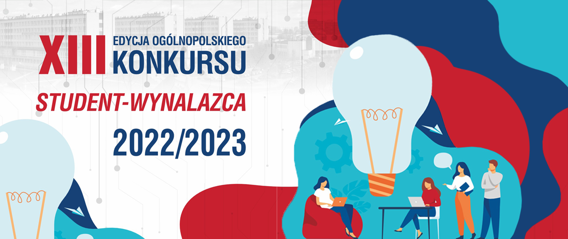 Grafika - na białym tle kolorowe plamy, sylwetki ludzi czytających książki i żarówka, obok napis XIII edycja ogólnopolskiego konkursu student - wynalazca 2022-2023.