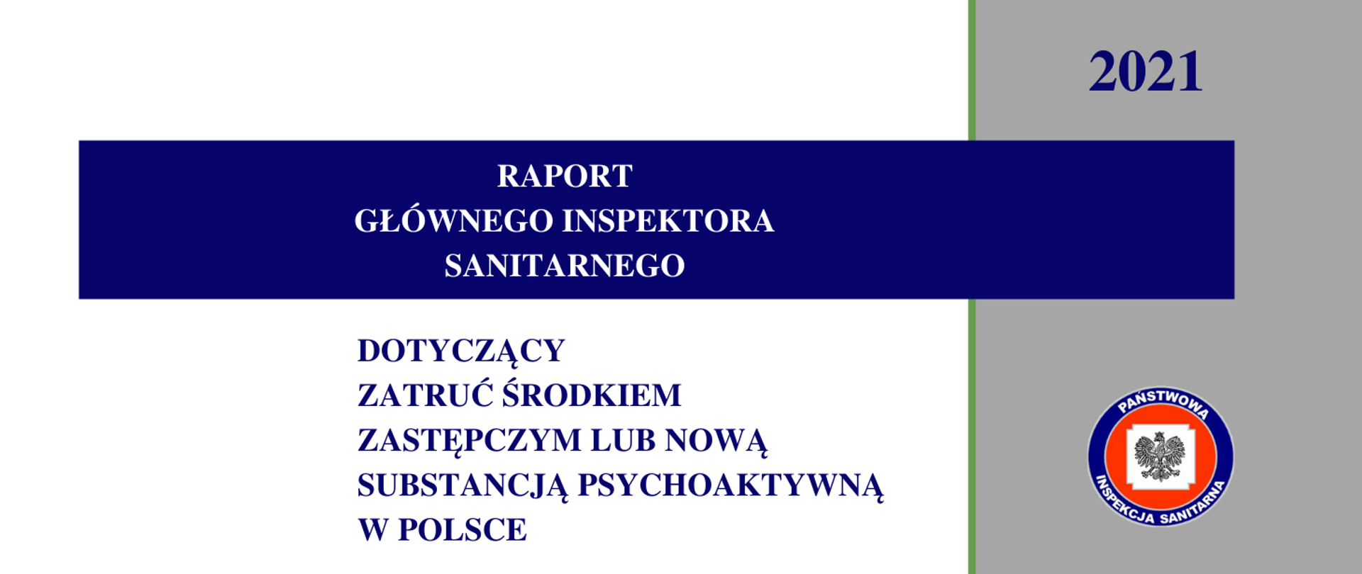 Raport Głównego Inspektora Sanitarnego dotyczący zatruć środkiem zastępczym lub nową substancją psychoaktywną