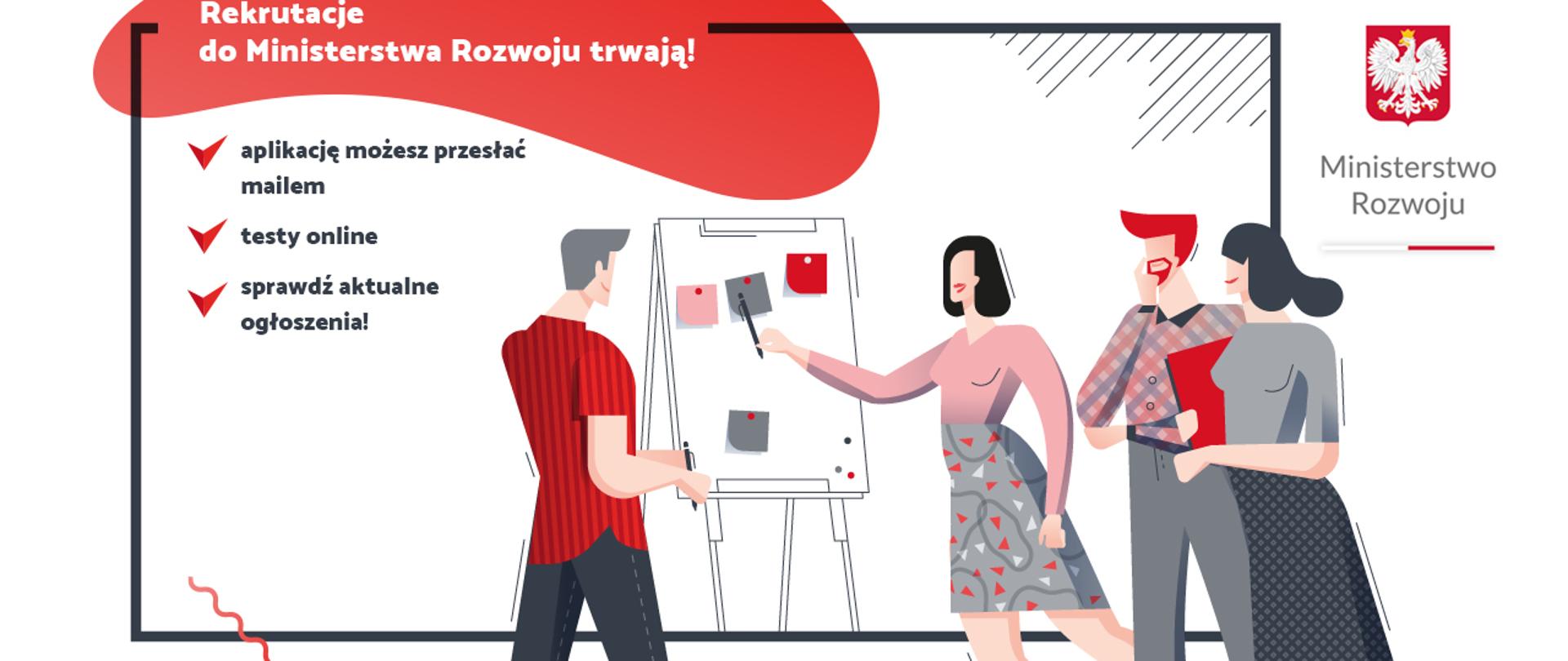 Grafika przedstawia grupę ludzi stojącą przy białej tablicy, do tego napis "Rekrutacje do Ministerstwa Rozwoju trwają. Aplikację możesz przesłać mailem, testy online, sprawdź aktualne ogłoszenia".