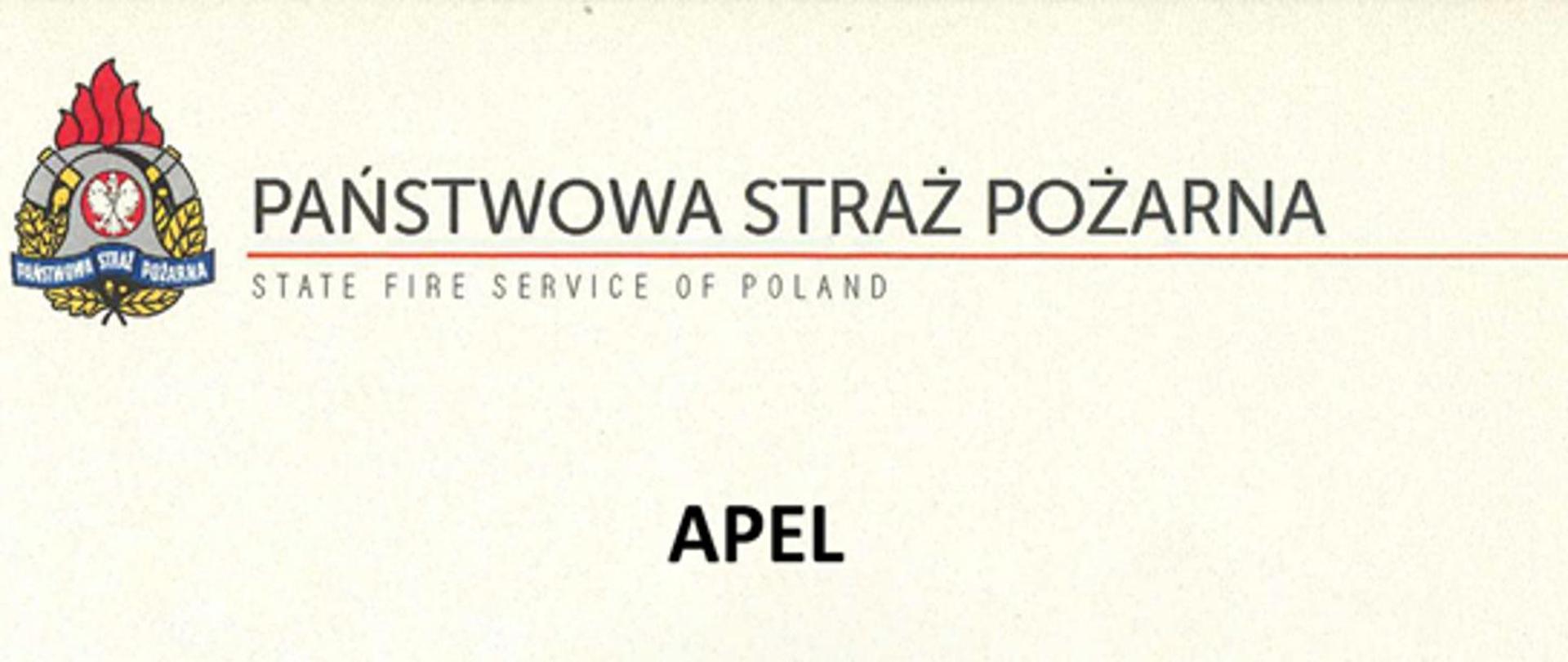 Zdjęcie przedstawia logo Państwowej Straży Pożarnej oraz napis "Państwowa Straż Pożarna State fire service of Poland" oddzielony czerwoną kreską. Pod spodem znajduje się napis "apel" który jest wyśrodkowany. Wszystko jest na białym tle.