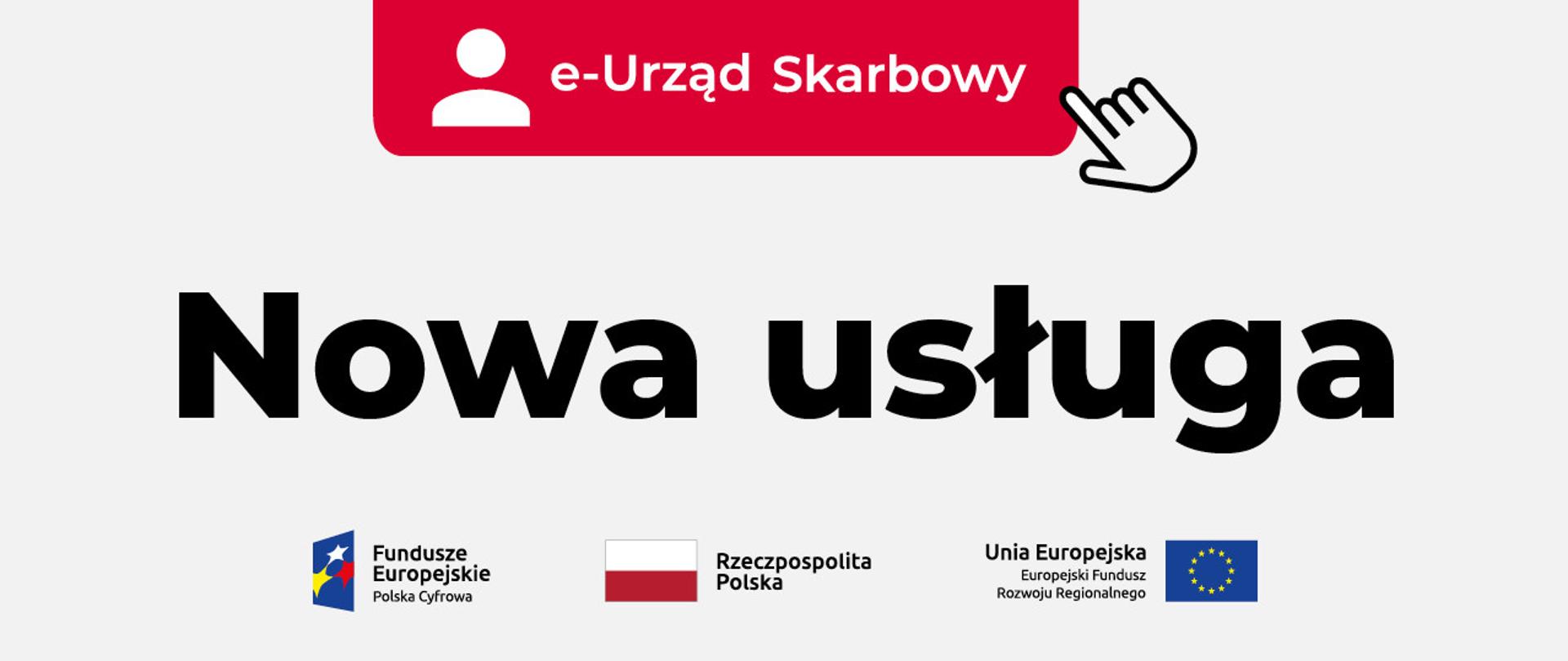 Guzik z napisem e-Urząd Skarbowy, napis Nowa usługa, oznaczenia funduszy UE.