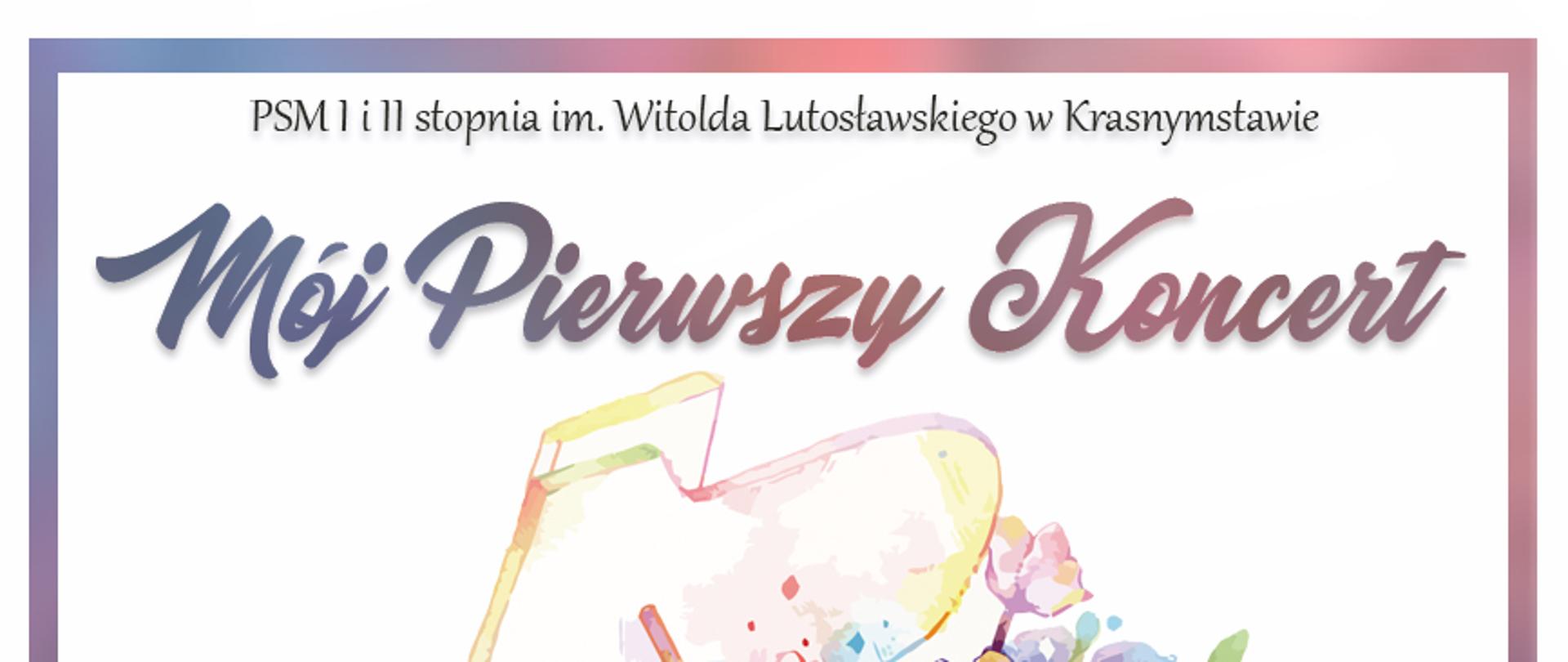 Plakat przedstawia zapowiedź Mój Pierwszy Koncert na białym tle w centralnym miejscu znajduje się kolorowy fortepian przy którym siedzą dzieci , na dole plakatu widnieje napis Uczniowie klas pierwszych zapraszają na koncert, który odbędzie się dnia 20 maja 2025 r. o godzinie 16;00 w sali koncertowej PSM I i II st. w Krasnystawie