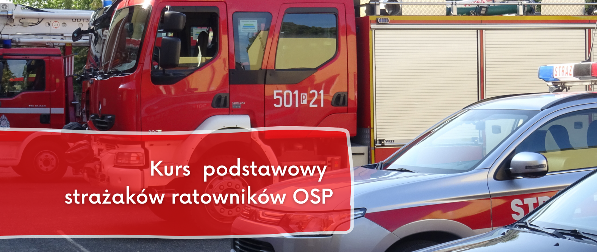 Kurs podstawowy strażaków ratowników OSP