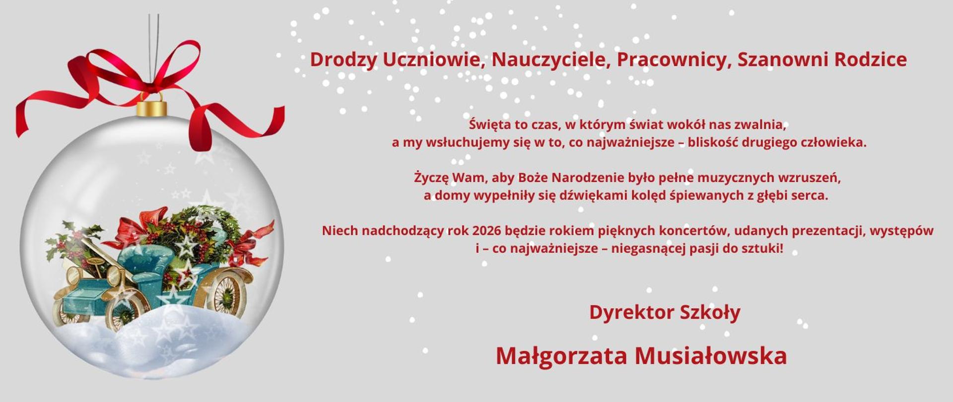 na szarym tle z grafiką przedstawiającą śnieg, z lewej strony grafika przedstawiająca kolorową bombkę, po prawej stronie tekst życzeń świątecznych od dyrektor szkoły Małgorzaty Musiałowskiej