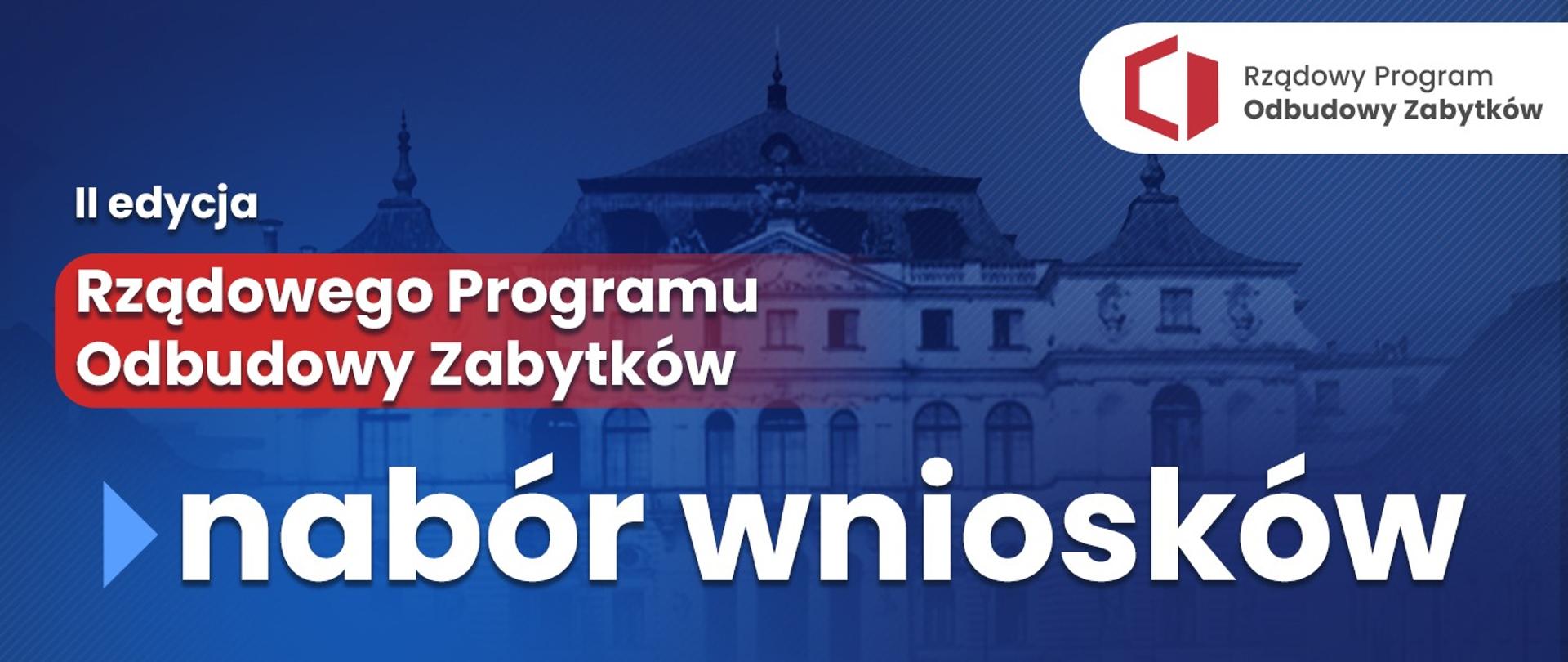 II edycja Rządowego Programu Odbudowy Zabytków.