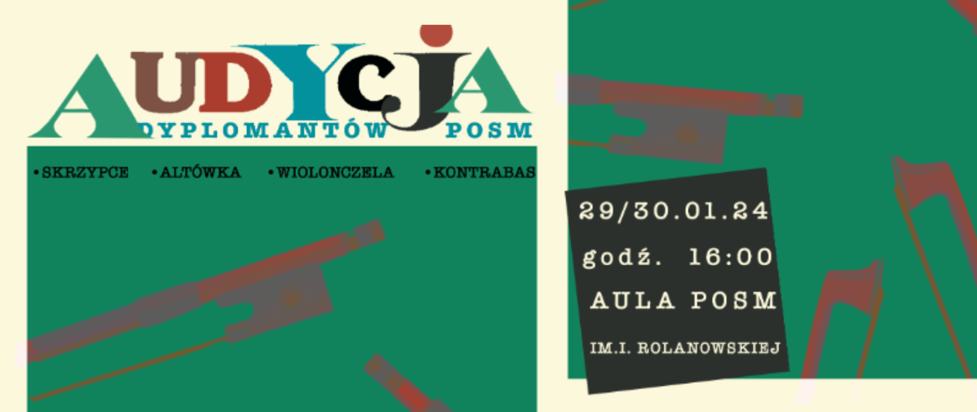 Baner, tło kremowe i zielone; w tle grafiki smyczków; tekst: Audycja dyplomantów POSM skrzypce altówka wiolonczela kontrabas