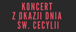 Zapowiedź koncertu - plakat. Czerwony napis