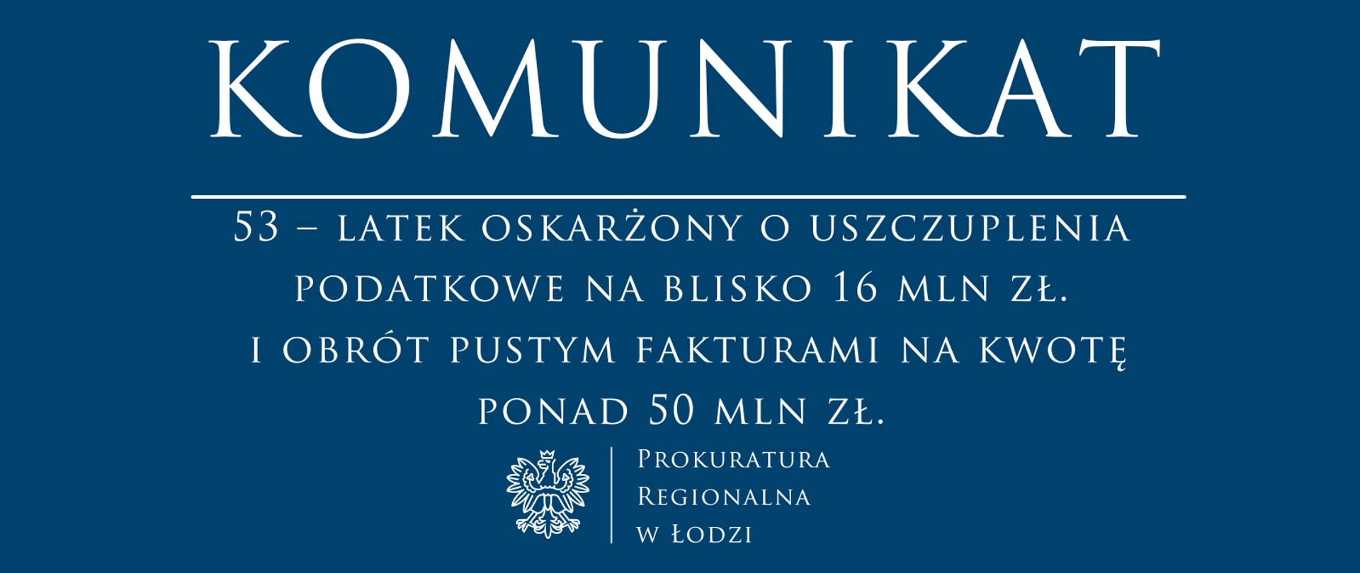 Komunikat Prokuratury Regionalnej w Łodzi 2025-02-18