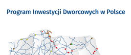 Mapa przedstawia inwestycje dworcowe w Polsce