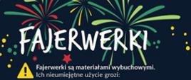 Zasady bezpiecznego stosowania fajerwerków