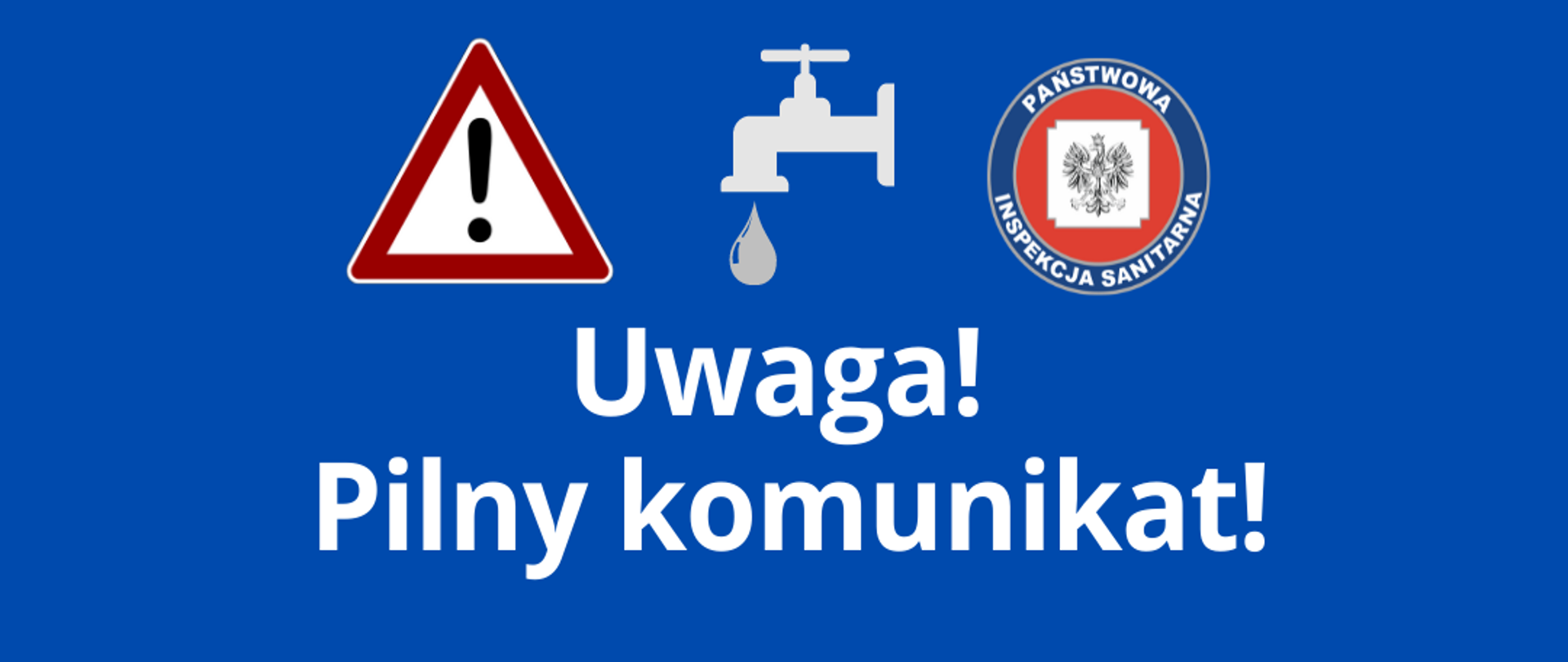 Komunikat w sprawie warunkowej przydatności wody z wodociągu zbiorowego zaopatrzenia Uchanie