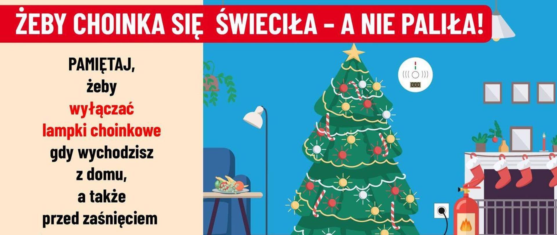 Plakat, co zrobić, aby choinka świeciła się a nie paliła.