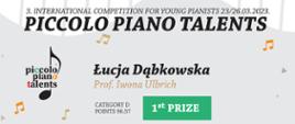 3 International Competition for Toung Pianists 23/26. 03.2023, nauczyciel prof. Iwona Ulbrich. Po lewej stronie logo "Piccolo Piano Talenst".