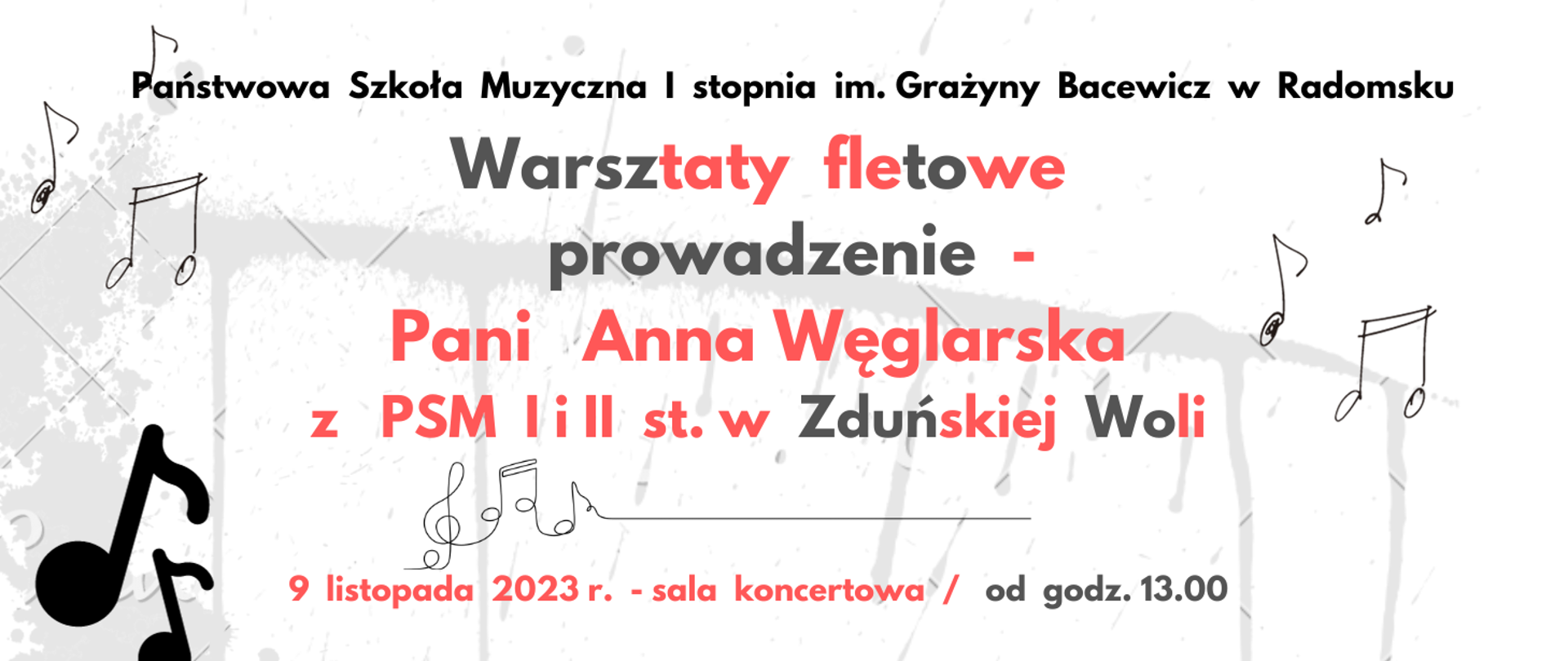Na białym tle znajdują się napisy informacyjne w kolorach czerwonym i szarym oraz grafiki nut w kolorach czarnym. W tle znajduje się grafika rozlanej farby w kolorze jasnoszarym.
