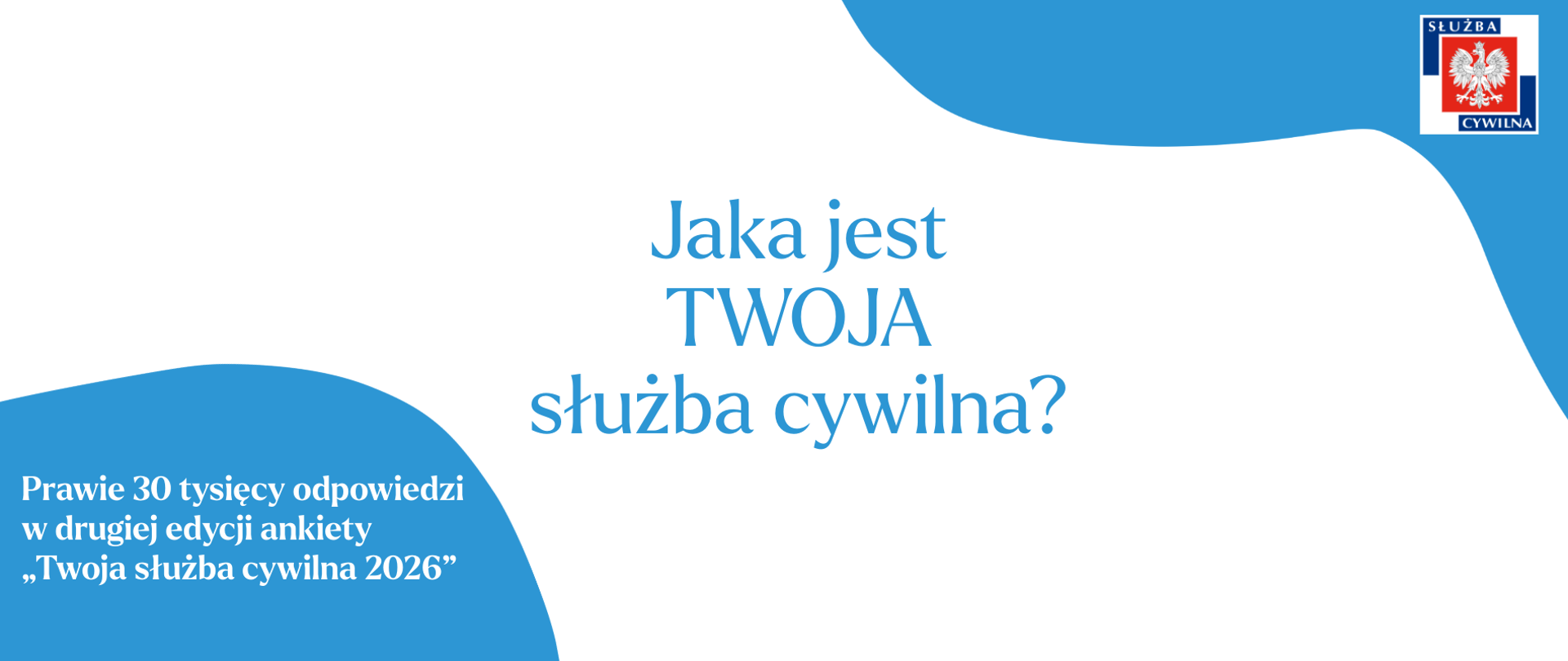 Grafika do newsa koniec II edycji ankiety "Twoja służba cywilna" - na białym tle niebieskie napisy i logotyp służby cywilnej