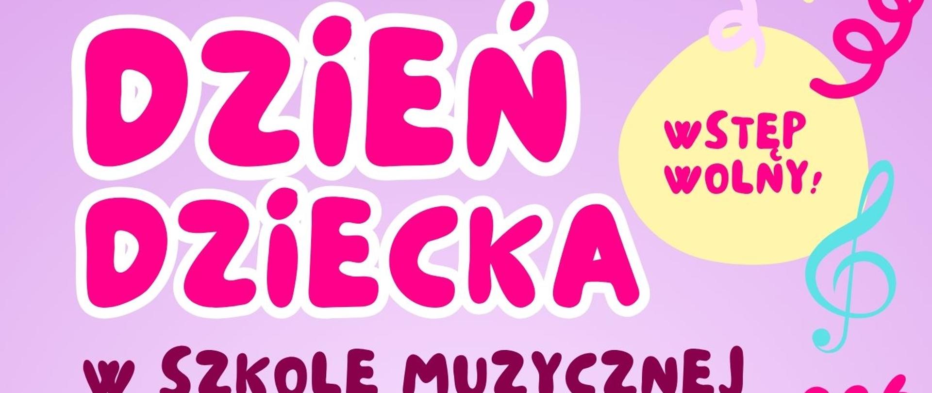 Dzień Dziecka w Szkole Muzycznej 1 czerwca 2026, zapisy do 27.05.2026 w sekretariacie
