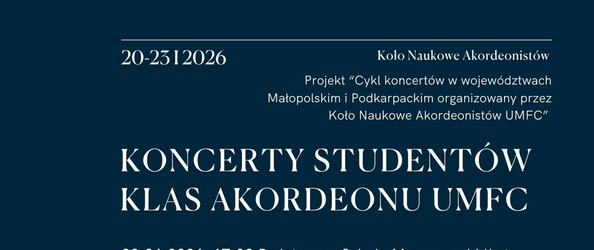 Na niebieskim tle plakatu znajdują się informacje zapisane białymi literami dotyczące: wykonawców; miejsca, daty i godziny odbywających się koncertów oraz wykonywanego programu. W części dolnej widnieje grafika ukazująca część basową akordeonu z białymi guzikami.
