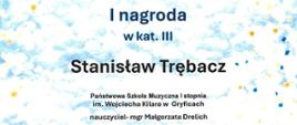 Informacja o I nagrodzie dla Stanisława Trębacza zdobytej podczas XXXI Kaszubskich Spotkań Akordeonowych w Kościerzynie