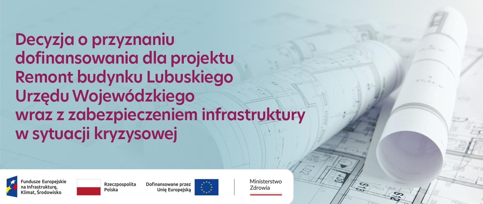 Decyzja o przyznaniu dofinansowania dla Lubuskiego Urzędu Wojewódzkiego w Gorzowie Wielkopolskim