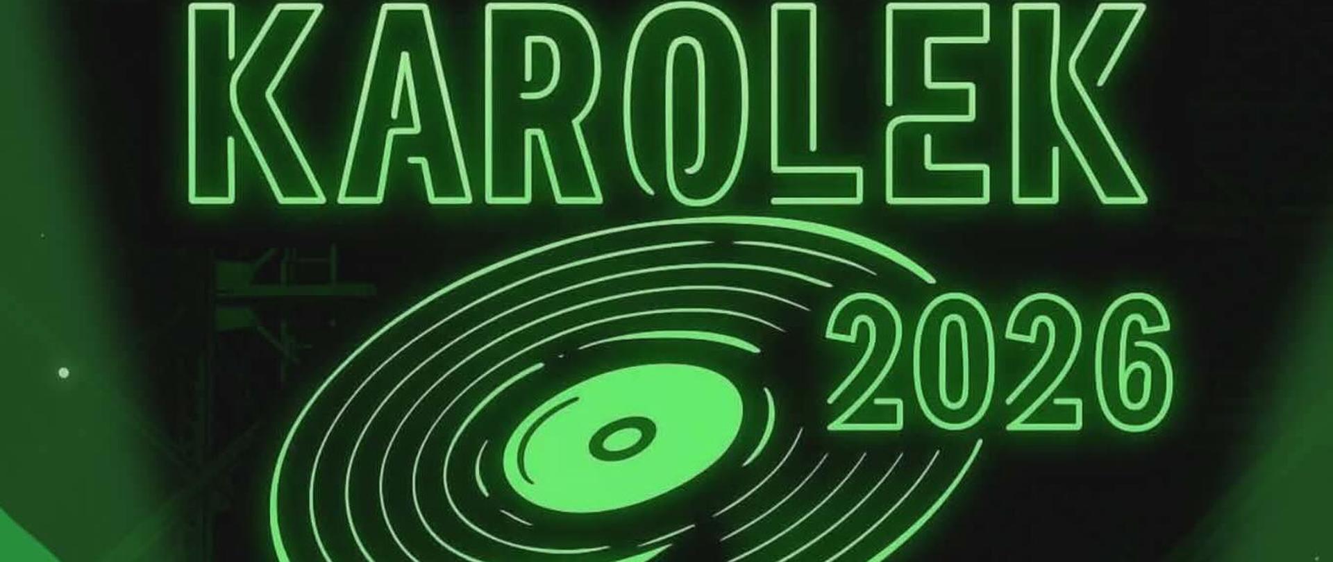 czarno-zielony plakat zapowiadający galę finałową Konkursu Piosenki Karolek 2026