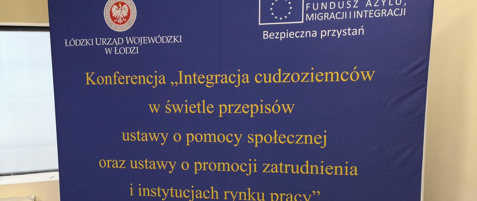 Konferencja "Integracja cudzoziemców w świetle przepisów ustawy o pomocy społecznej i ustawy o promocji zatrudnienia i instytucjach rynku pracy”