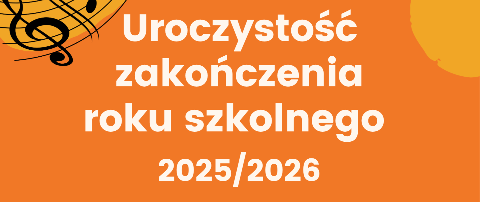 Na wielobarwnym tle z elementami pięciolinii oraz nut, na górze znajduje się logo szkoły. W części centralnej widnieje napis: ,,Uroczystość zakończenia roku szkolnego 2025/2026, 26 czerwca, godz. 17:00, Sala Koncertowa ZPSM w Bochni”. Poniżej zamieszczony jest adres placówki oraz adres internetowy szkoły.