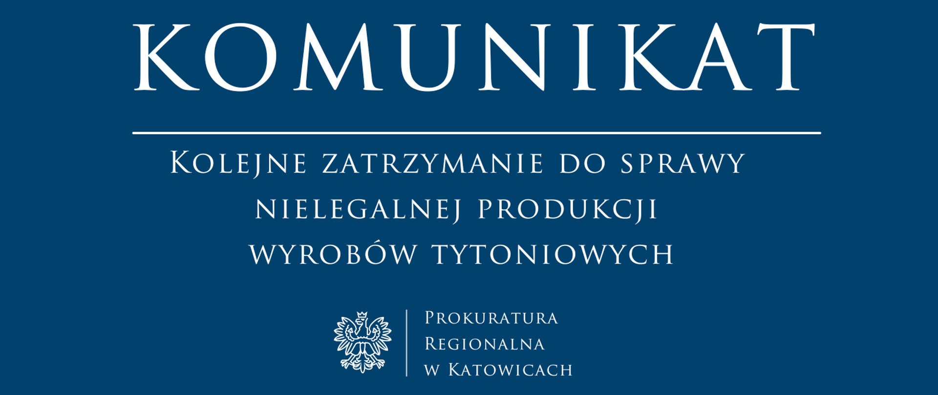 Informacja o kolejnych zatrzymaniach do sprawy nielegalnej produkcji wyrobów tytoniowych